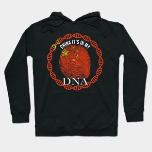 China Its In My DNA - Gift for Chinese From China Hoodie